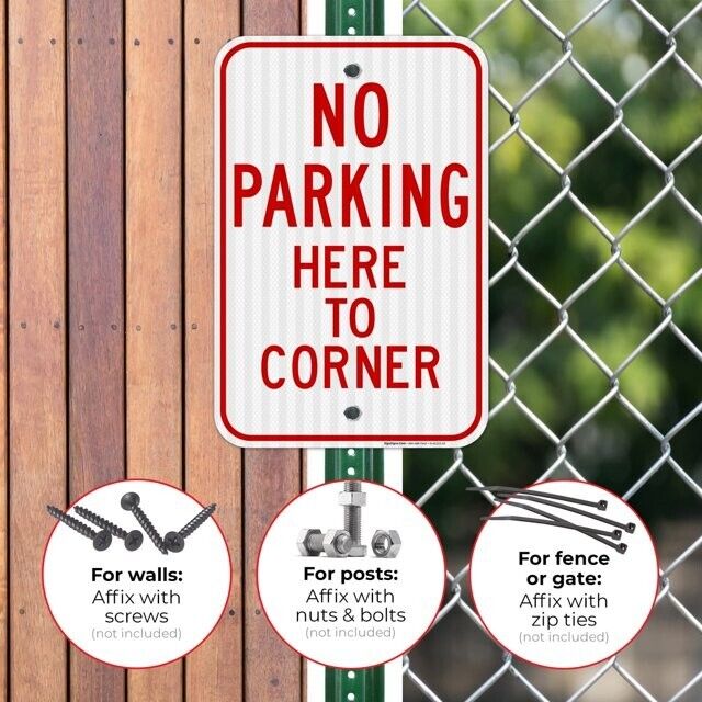 No Parking Here To Corner Sign 12" x 18" Heavy Gauge Aluminum Signs (4PACK)