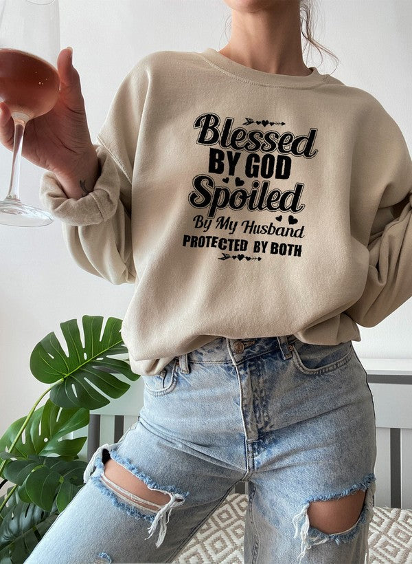 Blessed By God Spoiled By My Husband Sweat Shirt-BY Eternal Hunterz