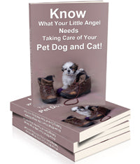Know What Your Little Angel Needs – The Ultimate Dog & Cat Care Guide for Loving Pet Parents
