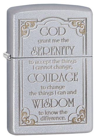 "Life's an adventure – make sure you have a Zippo to light the way!" 205 Serenity Prayer