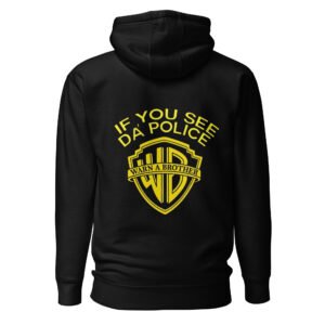 trblmakr “warn a brother” street hoodie if you see da’ police — you know what to do.
