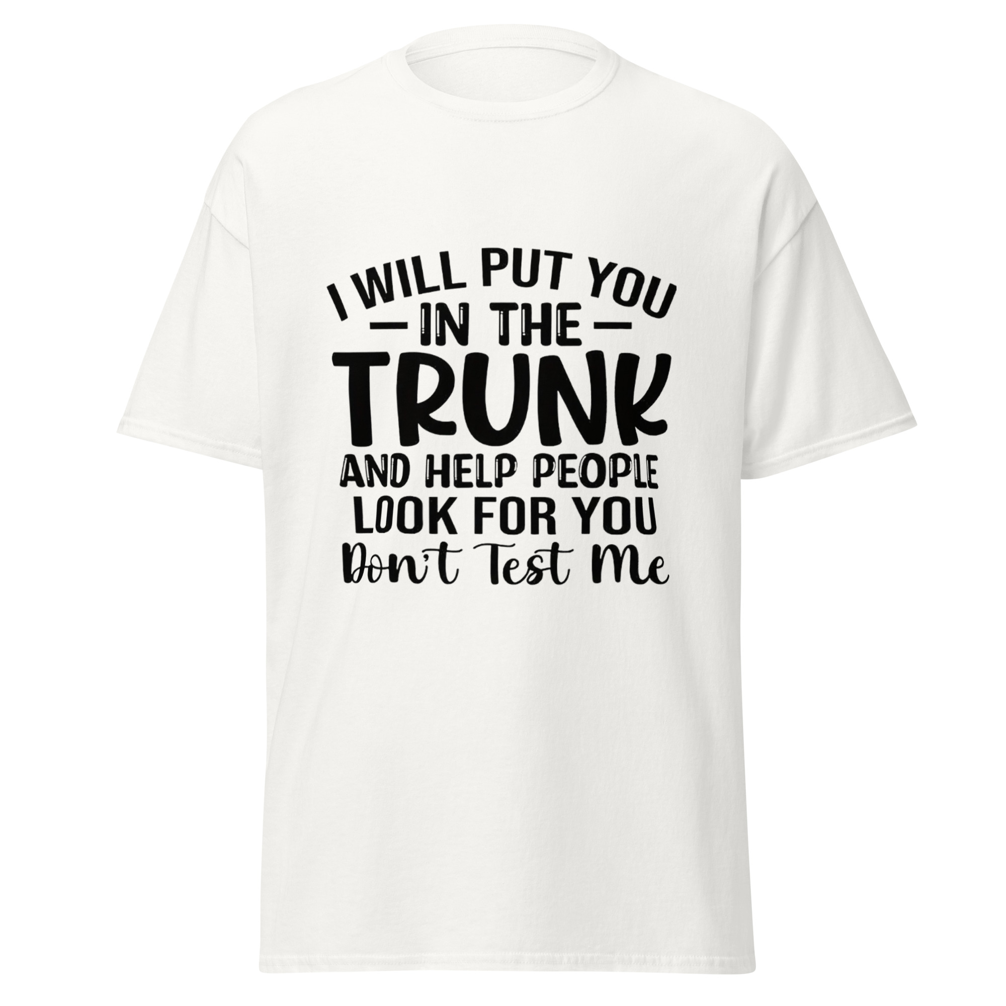“Trunk Justice” Tee — Don’t Test Me! (Unisex Classic Fit) - Image 4