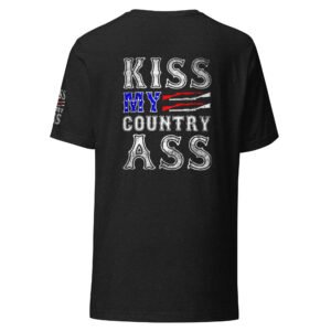 trblmakr “kiss my country ass” rebel tee proud. loud. and fresh outta damn cares.